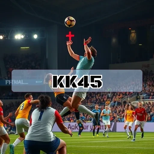 KK45.COM: O Portal Definitivo para Apostas Esportivas no Brasil